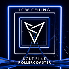 DONT BLINK - ROLLERCOASTER