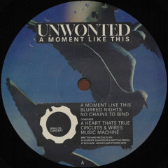 ANCPT010 UNWONTED - A Moment Like This