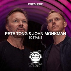 PREMIERE: Pete Tong & John Monkman - Ecstasis (Original Mix) [Ellum]