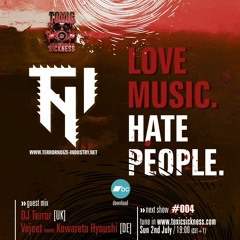 DJ TERROR / LOVE MUSIC HATE PEOPLE #4 ON TOXIC SICKNESS / JULY / 2023