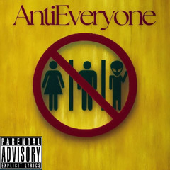 Antieveryone