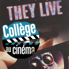 Collège au cinéma : 3ème CHAC - They Live (de John Carpenter)