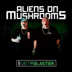 Aliens On Mushrooms Radio 017