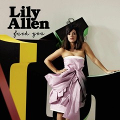 Lily Allen - Fuck You (Dario Xavier Remix) *FREE DOWNLOAD*