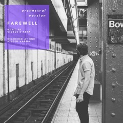 Farewell (Orchestral Version) by Giosuè D'Asta