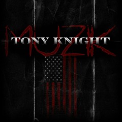 TonyKnight Muzik "Radio"