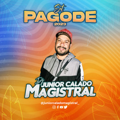 SET Pagode 2023 #01 - By @juniorcaladomagistral_