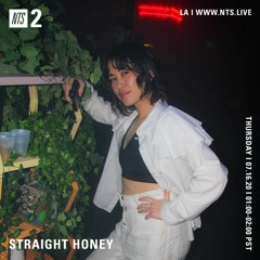 NTS Straight Honey 16.07.20