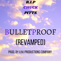 U.N.I - Bulletproof - Revamped