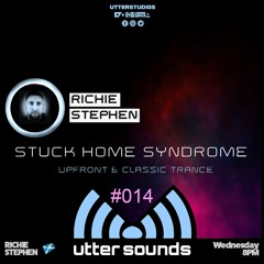 Richie Stephen - Stuck Home Syndrome #014 (Trance)
