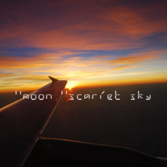"moon." scarlet sky - シーナ フユキ