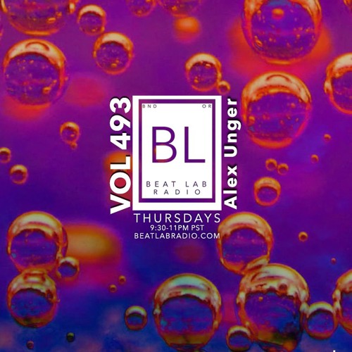 Alex Unger - Exclusive Mix - Beat Lab Radio 493