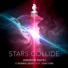 Andrew Rayel & Robbie Seed Ft. That Girl - Stars Collide (Tolga Uzulmez Remix) Mastered