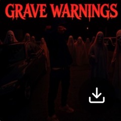 Grave Warnings Prod(Jpbeats)