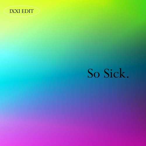 Ne-Yo - So Sick ( ixxi edit ) | BUY=FREE DL