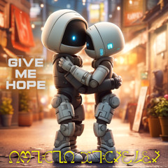 Give Me Hope with Philip De La Mora