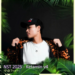 NONSTOP 2025 - KETAMIN Ver4 - NHAT THANH