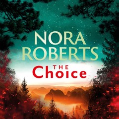 The Choice by Nora Roberts, read by Barrie Kreinik (Audiobook extract)