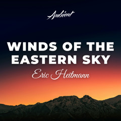 Eric Heitmann - Winds of the Eastern Sky