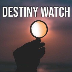 Destiny Watch