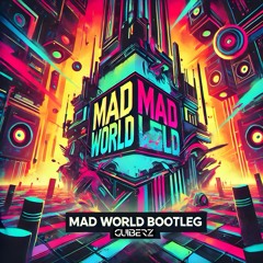 Guiberz - Mad World Bootleg