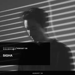 DifferentSound invites Sigha / Podcast #139