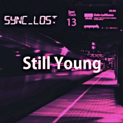 Sync Lost - Still Young