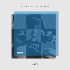 4NC¥ Radio 005 - Unity by DJ Revrt