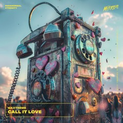 CALL IT LOVE