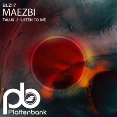 Premiere: Maezbi - Talus [Plattenbank]