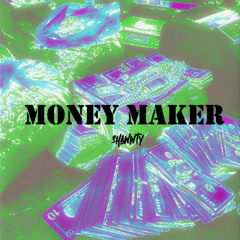 Money Maker