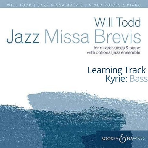 Bass Kyrie Learning Track from Jazz Missa Brevis by Will Todd