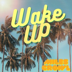 Wake Up (Prod. Splashgvng)