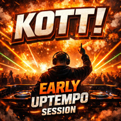 EARLY UPTEMPO SESSION