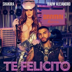 Shakira, Rauw Alejandro - Te Felicito (Oramaï Remix) [FREE DOWNLOAD]