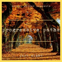 progressive paths - part eight