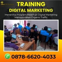 Call 0878 - 6620 - 4033, Workshop Bisnis Digital Advertising Di Kediri