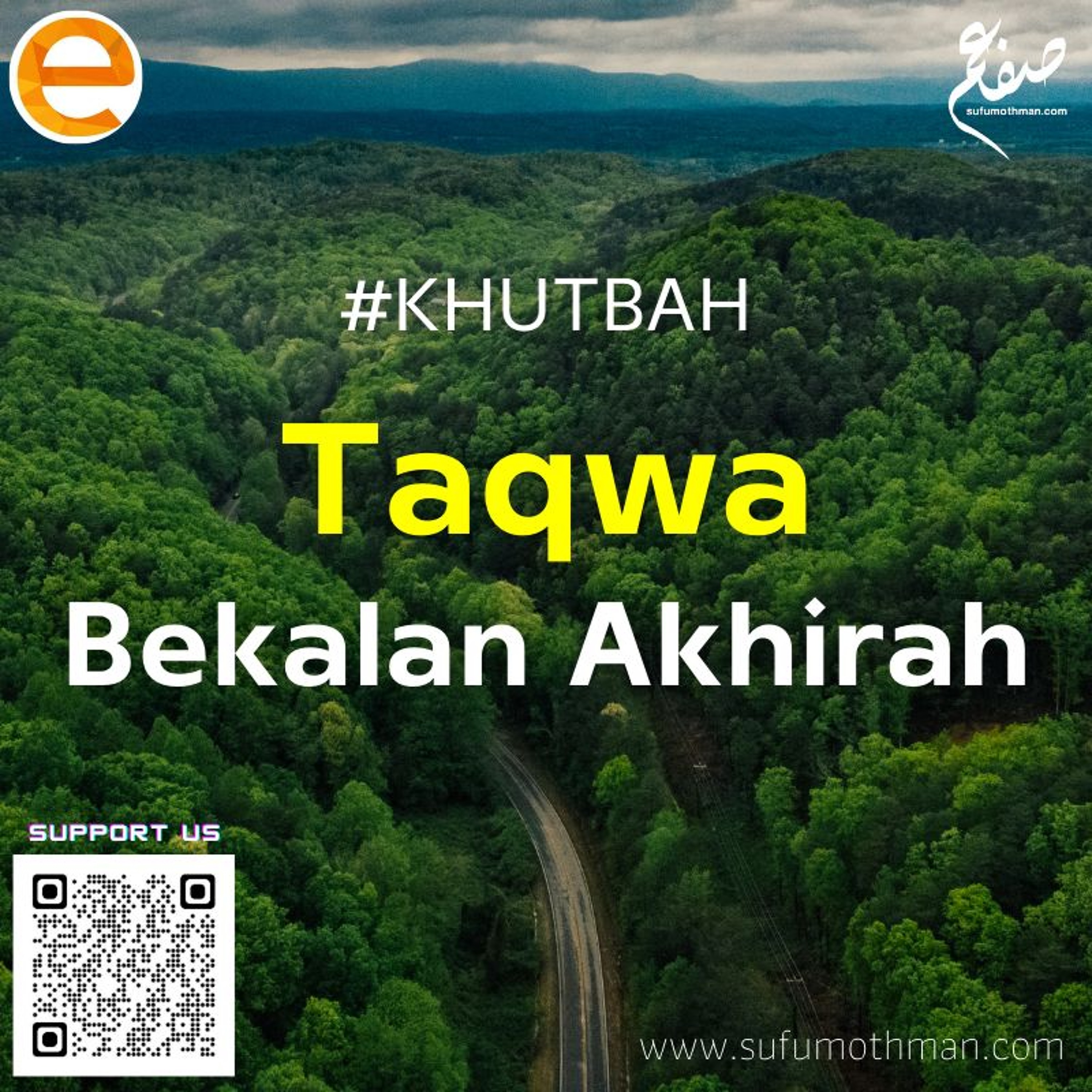 Khutbah - Taqwa Bekalan Akhirah - Sufum Othman
