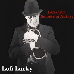 Lofi Jazz: Sounds of Nature