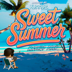 SWEET SUMMER MASHUP PACK | By DJKURRUS | FREE DOWNLOAD!!!! | TOP #3 REGGEATON|