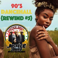 90s Dancehall Rewind #5 - Justice Sound