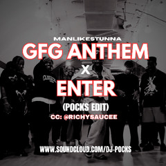 GFG ANTHEM X ENTER (POCKS EDIT) - CC: @RICHYSAUCEE