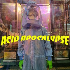 Acid Apocalypse