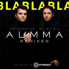 ALMMA - Bla Bla Bla (VIP EDIT) [FREE DOWNLOAD]