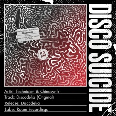 Technicism & Chinosynth - Discodelia (Original) [Roam Recordings]