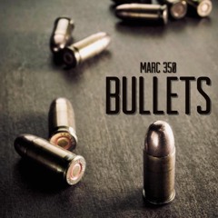 BULLETS - Marc 350