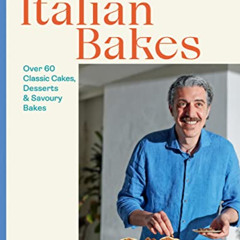 READ EPUB ✉️ Giuseppe's Italian Bakes: Over 60 Classic Cakes, Desserts and Savory Bak
