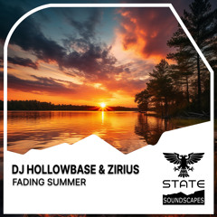 DJ Hollowbase & Zirius - Fading Summer (Extended Mix)