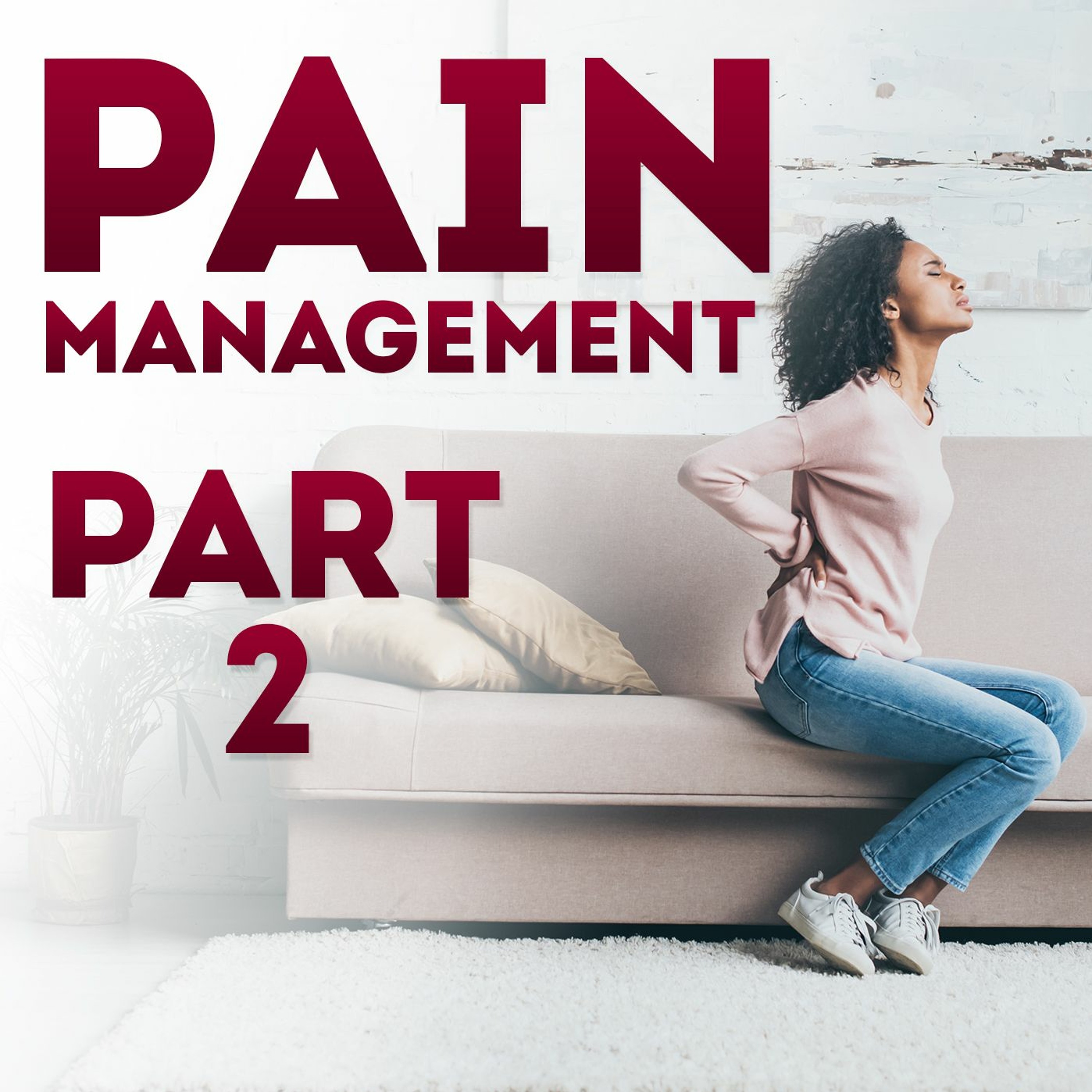Pain Management Part 2 with Dr. Susheel Wadhwa episode artwork