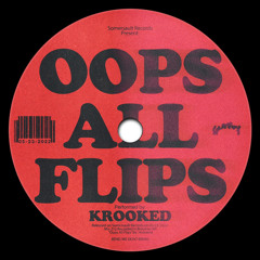 Somersault 212 (Krooked) “Oops all flips”